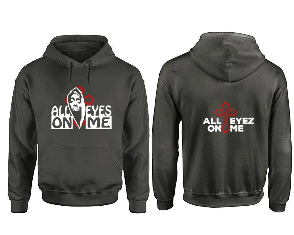 All Eyes On Me Pullover Hoodie with Extendend Back Printing All Eyes On Me