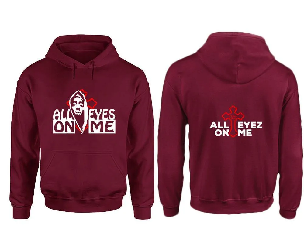 All Eyes On Me Pullover Hoodie with Extendend Back Printing All Eyes On Me