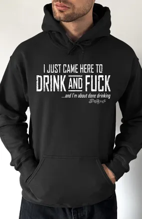 Drink and Fuck Pullover Hoodie