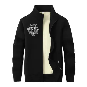 I’m Not Responsible For What Stand Collar Zip Fleece Cardigan