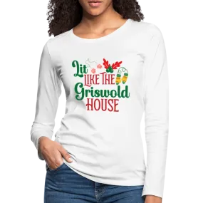 Lit Like The Griswold House Women's Premium Long Sleeve T-Shirt