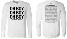 Oh Boy, Oh Boy, Oh Boy 40 Year Anniversary Long Sleeve T-Shirt